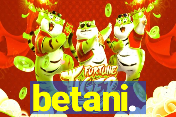 betani.