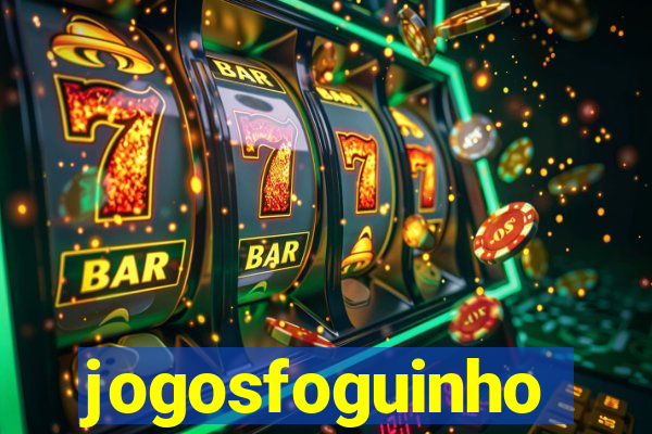 jogosfoguinho