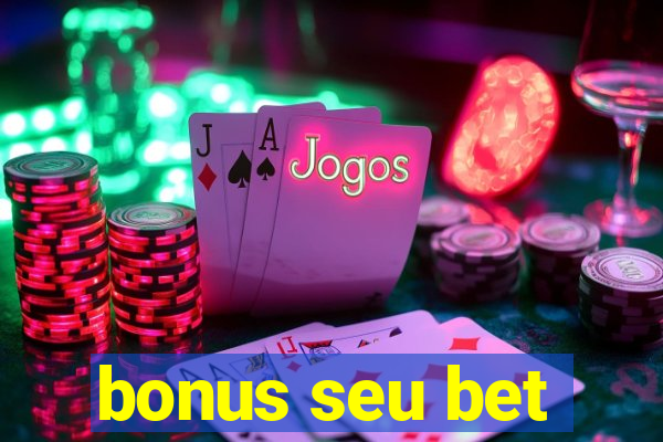 bonus seu bet