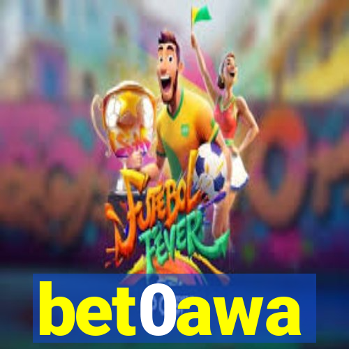 bet0awa