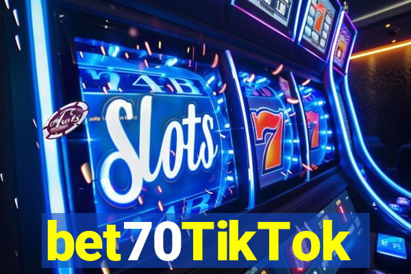 bet70TikTok