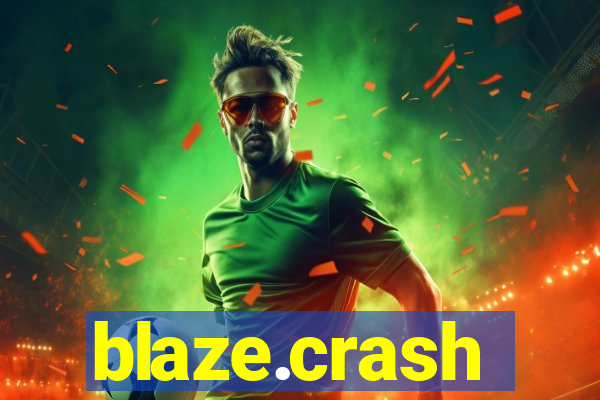 blaze.crash