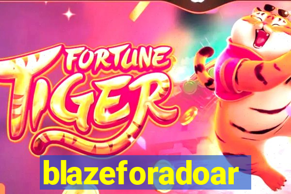 blazeforadoar