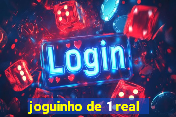 joguinho de 1 real