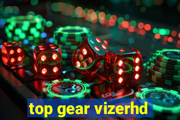 top gear vizerhd