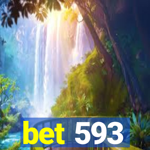 bet 593