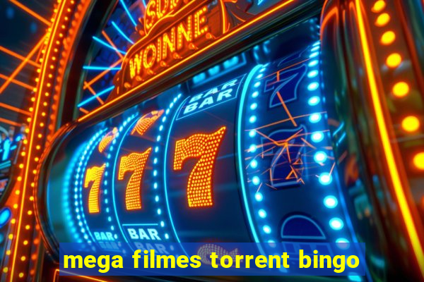 mega filmes torrent bingo