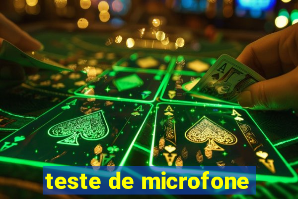 teste de microfone