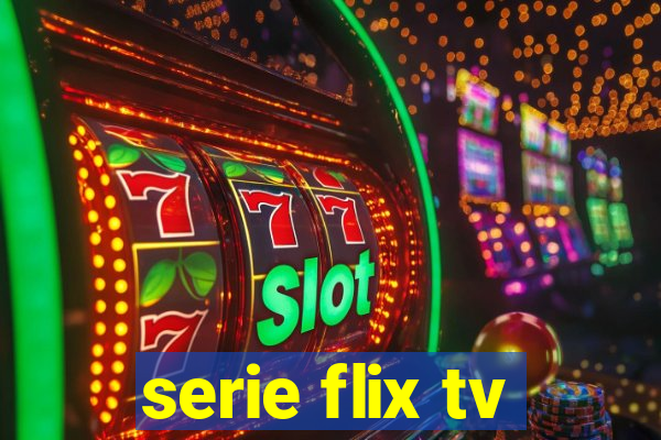 serie flix tv