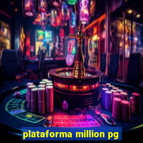 plataforma million pg