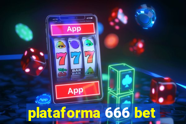 plataforma 666 bet