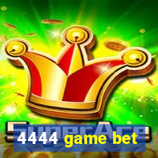 4444 game bet