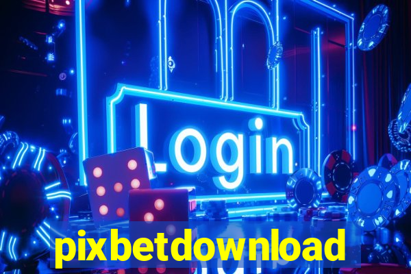 pixbetdownload