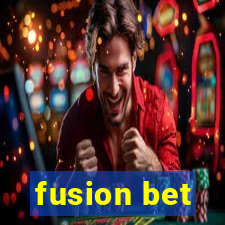 fusion bet