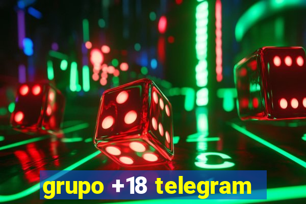 grupo +18 telegram