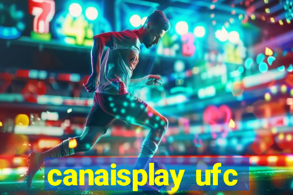 canaisplay ufc