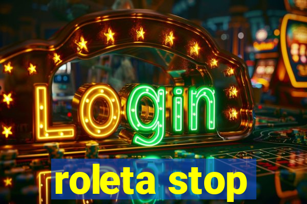 roleta stop