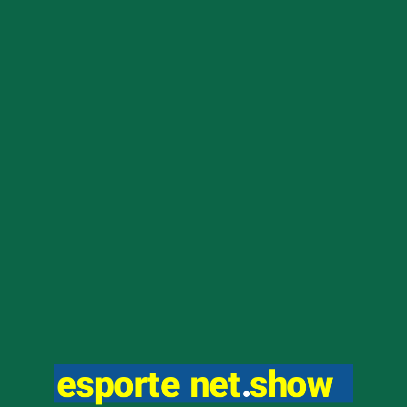 esporte net.show