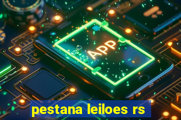 pestana leiloes rs