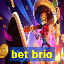 bet brio