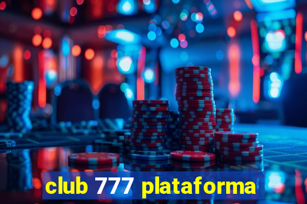 club 777 plataforma