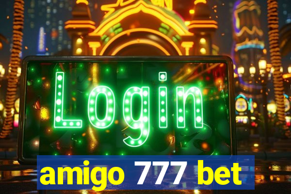 amigo 777 bet