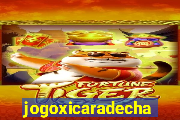 jogoxicaradecha