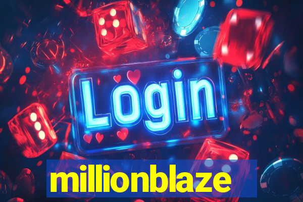 millionblaze