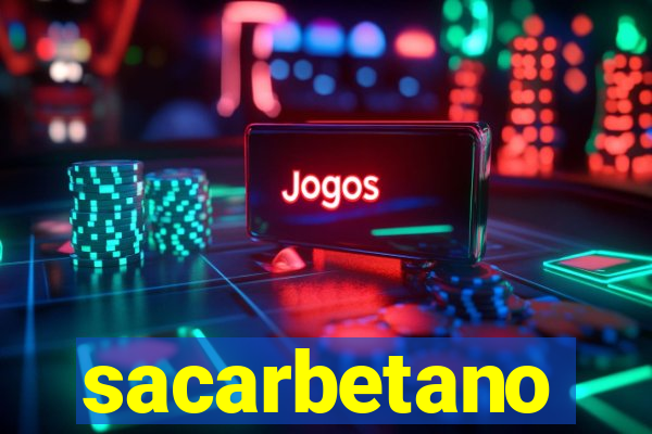 sacarbetano