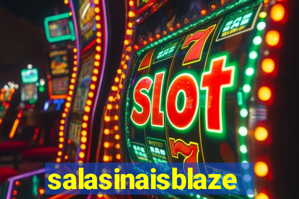 salasinaisblaze